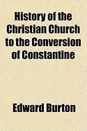 Produktbild: History of the Christian Church to the Conversion of Constantine