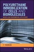 Produktbild: Polyurethane Immobilization of Cells and Biomolecules &ndash; Medical and Environmental Applications