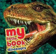 Produktbild: Dixon, D: My Little Book of Dinosaurs