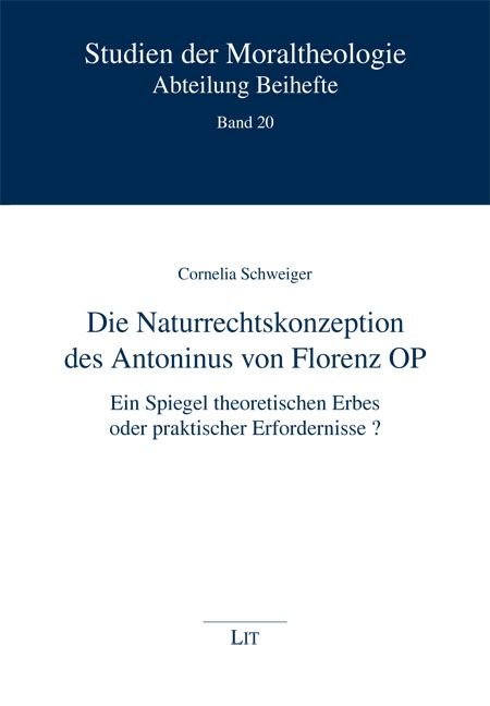 Produktbild: Die Naturrechtskonzeption des Antoninus von Florenz OP