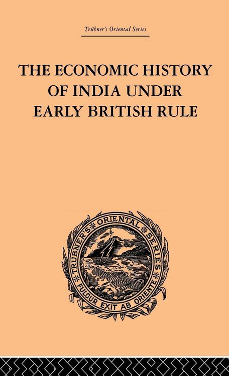 Produktbild: The Economic History of India Under Early British Rule