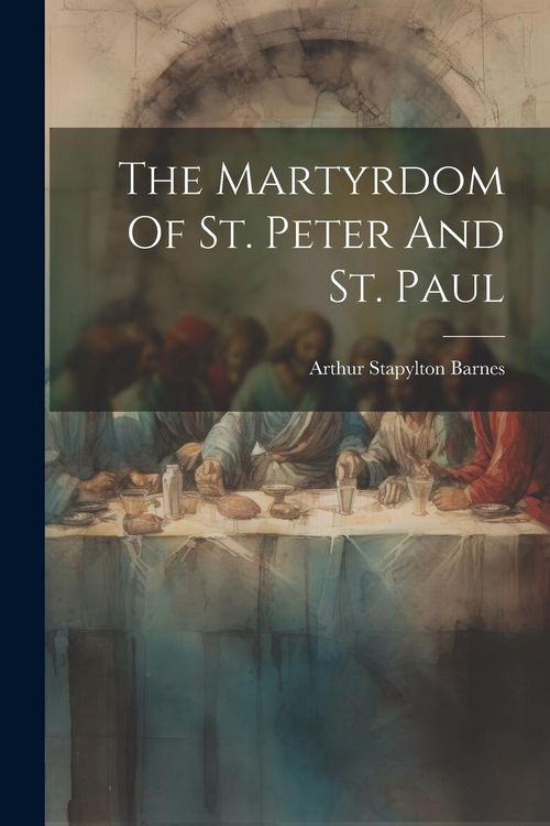 Produktbild: The Martyrdom Of St. Peter And St. Paul