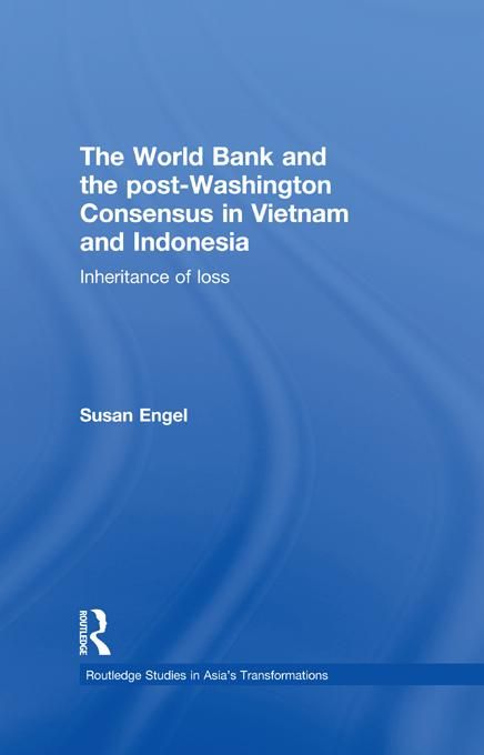 Produktbild: The World Bank and the post-Washington Consensus in Vietnam and Indonesia