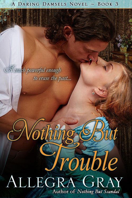 Produktbild: Nothing But Trouble (Daring Damsels, #3)