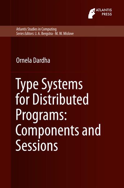 Produktbild: Type Systems for Distributed Programs: Components and Sessions