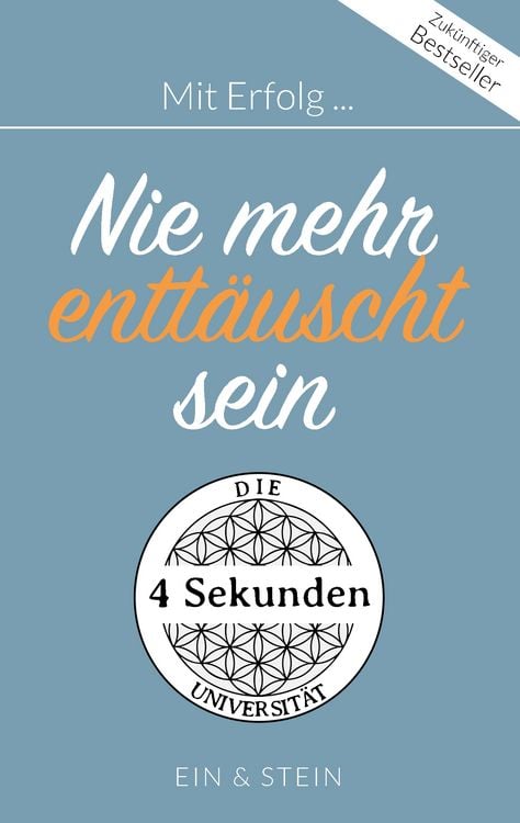Produktbild: Mit Erfolg ... Nie mehr entt&auml;uscht sein