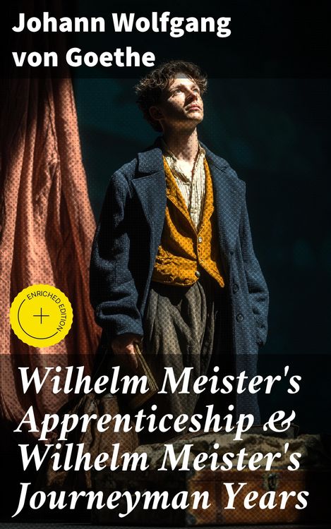 Produktbild: Wilhelm Meister's Apprenticeship & Wilhelm Meister's Journeyman Years