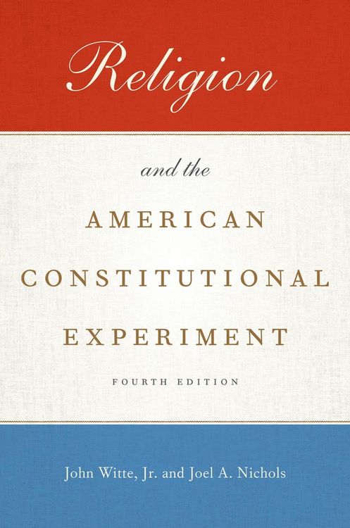 Produktbild: Religion and the American Constitutional Experiment