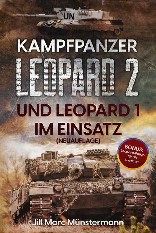 Produktbild: Kampfpanzer Leopard 2 und Leopard 1 im Einsatz (NEUAUFLAGE)