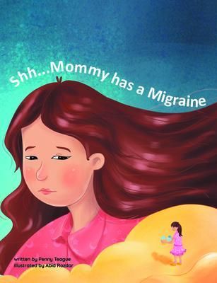 Produktbild: Shh... Mommy has a Migraine