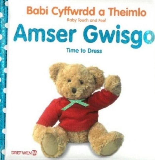 Produktbild: Babi Cyffwrdd a Theimlo: Amser Gwisgo / Baby Touch and Feel: Time to Dress