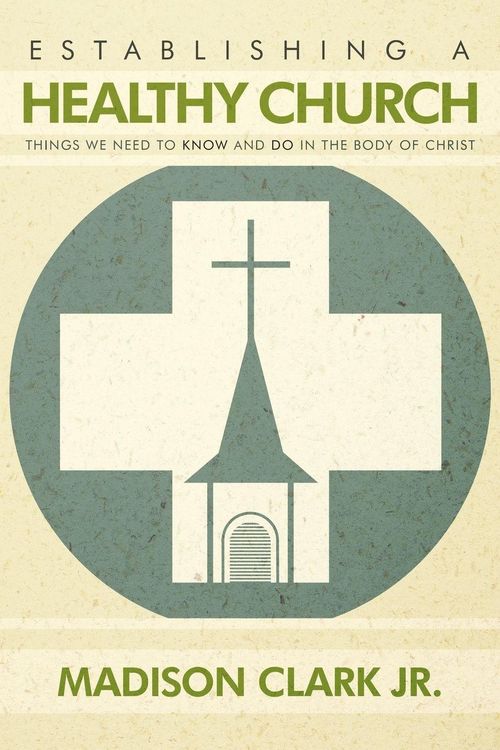 Produktbild: Establishing a Healthy Church