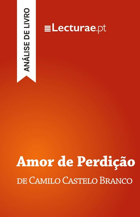 Produktbild: Amor de Perdi&ccedil;&atilde;o - Camilo Castelo Branco (an&aacute;lise de livro)