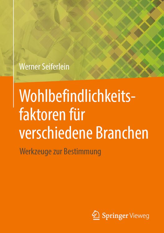 Produktbild: Wohlbefindlichkeitsfaktoren f&uuml;r verschiedene Branchen