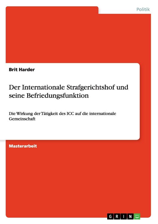 Produktbild: Der Internationale Strafgerichtshof und seine Befriedungsfunktion