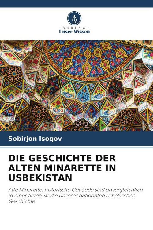Produktbild: Die Geschichte der Alten Minarette in Usbekistan