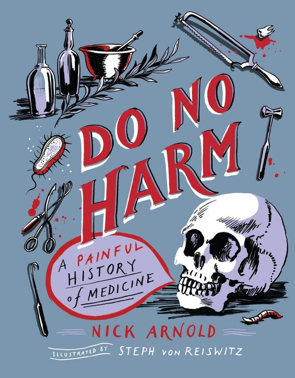 Produktbild: Do No Harm - A Painful History of Medicine