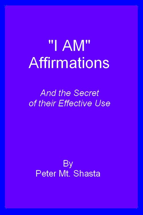 Produktbild: I AM Affirmations and the Secret of Their Effective Use
