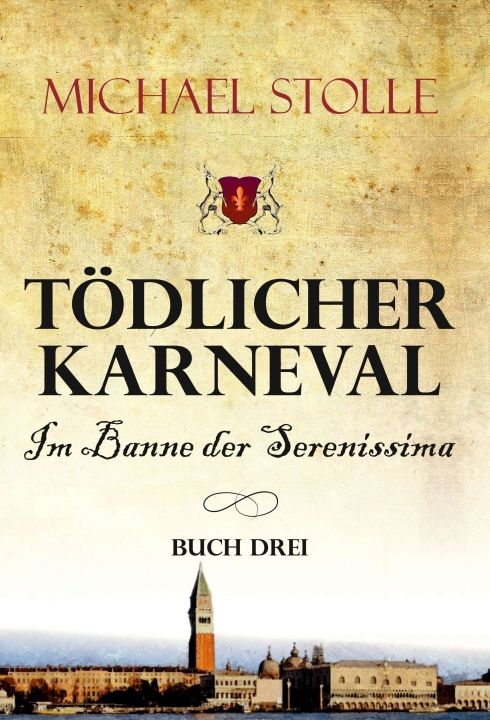 Produktbild: T&ouml;dlicher Karneval &ndash; Im Banne der Serenissima