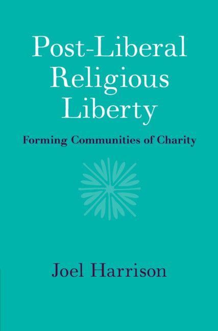 Produktbild: Post-Liberal Religious Liberty
