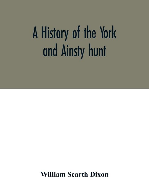 Produktbild: A history of the York and Ainsty hunt