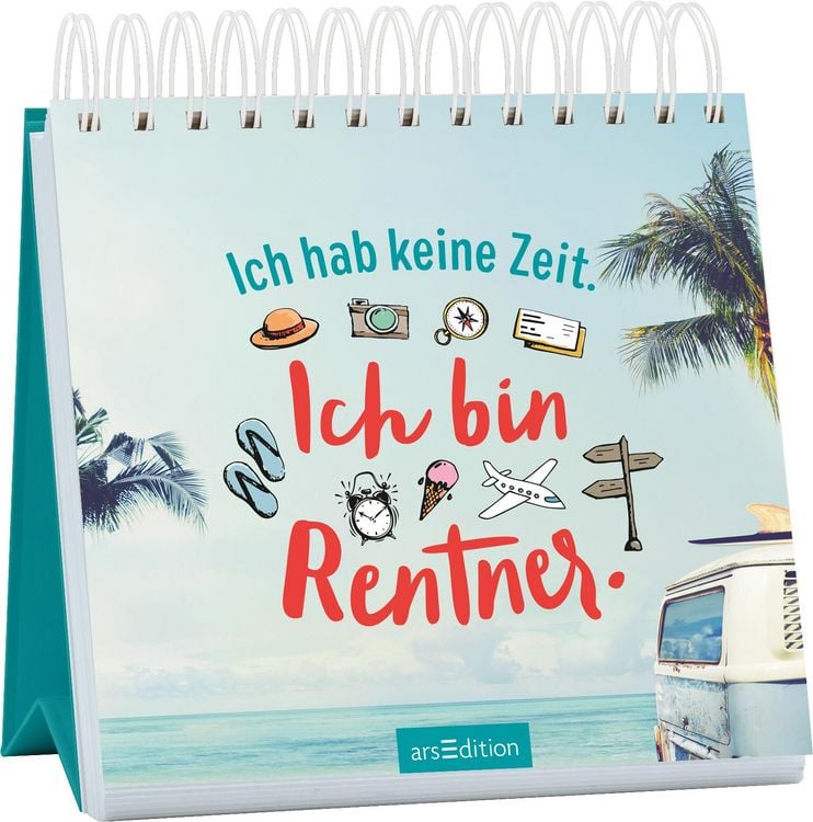 Produktbild: Ich hab keine Zeit. Ich bin Rentner.