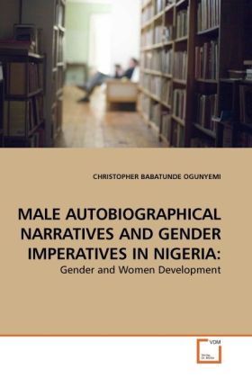 Produktbild: Ogunyemi, C: Male Autobiographical Narratives and Gender Imp