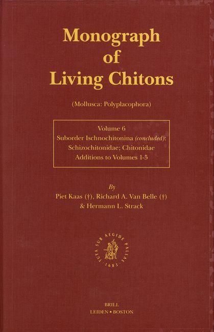 Produktbild: Monograph of Living Chitons (Mollusca: Polyplacophora), Volume 6 Family Schizochitonidae