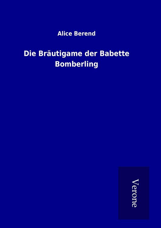 Produktbild: Die Br&auml;utigame der Babette Bomberling