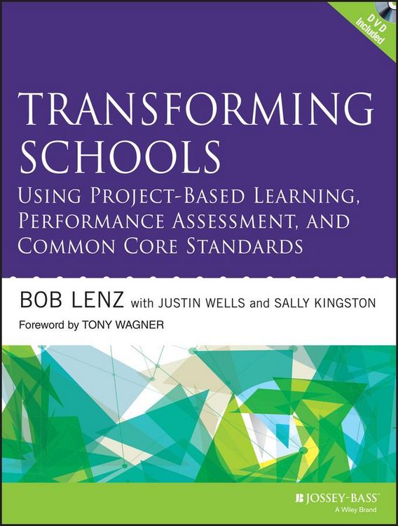 Produktbild: Transforming Schools Using Project-Based Learning, Performance Assessment, and Common Core Standards