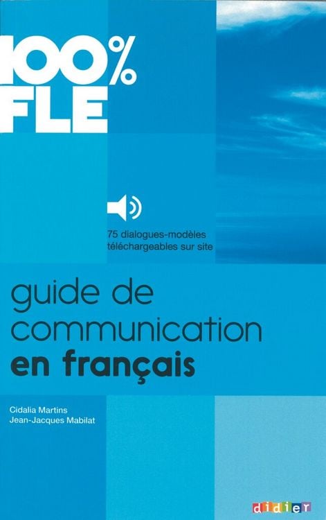 Produktbild: 100% FLE - Guide de communication en fran&ccedil;ais - A1-B2