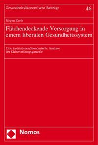 Produktbild: Fl&auml;chendeckende Versorgung in einem liberalen Gesundheitssystem