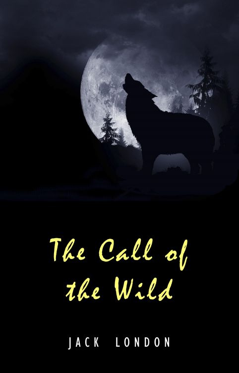 Produktbild: Call of the Wild: The Original Classic Novel