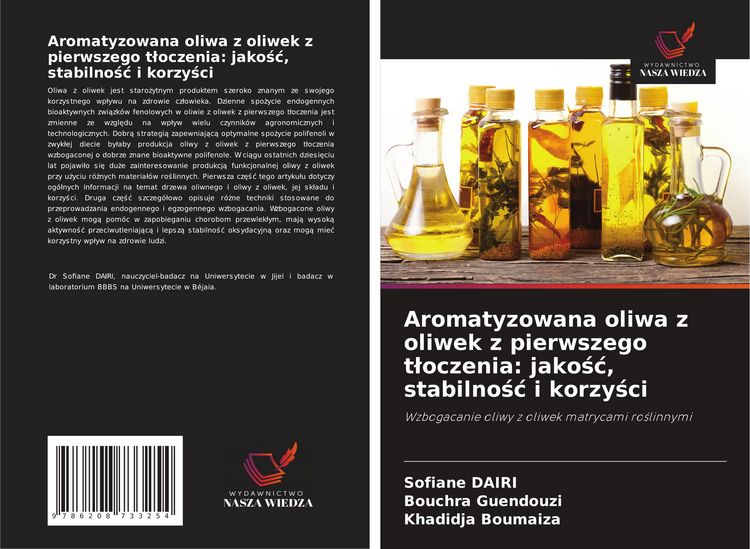 Produktbild: Aromatyzowana oliwa z oliwek z pierwszego t&iquest;oczenia: jako&iquest;&iquest;, stabilno&iquest;&iquest; i korzy&iquest;ci