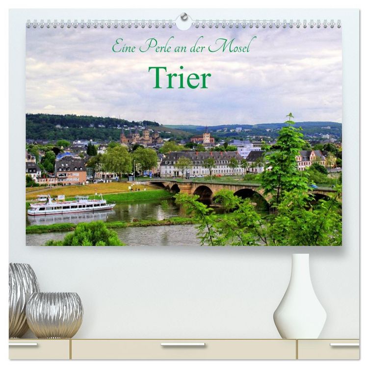 Produktbild: Eine Perle an der Mosel - Trier (hochwertiger Premium Wandkalender 2026 DIN A2 quer), Kunstdruck in Hochglanz