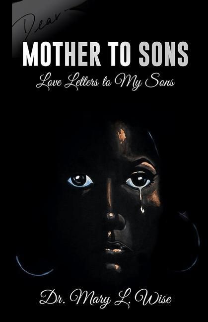Produktbild: Mother to Sons: Love Letters to My Sons