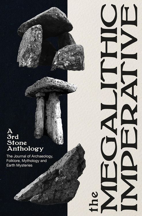 Produktbild: The Megalithic Imperative: A 3rd Stone Anthology