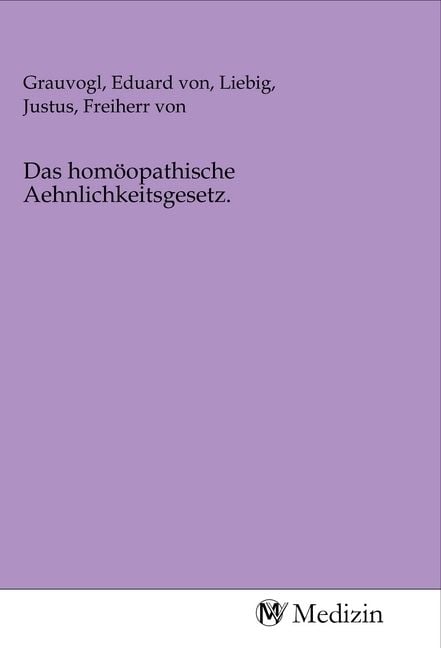 Produktbild: Das hom&ouml;opathische Aehnlichkeitsgesetz.
