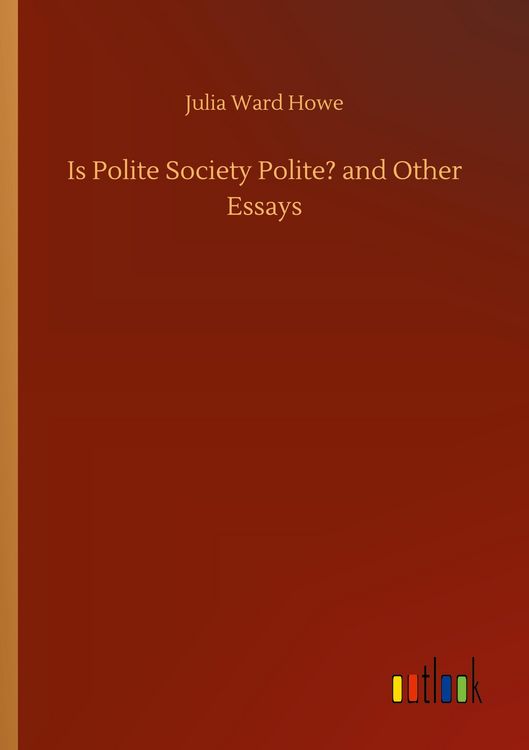 Produktbild: Is Polite Society Polite? and Other Essays