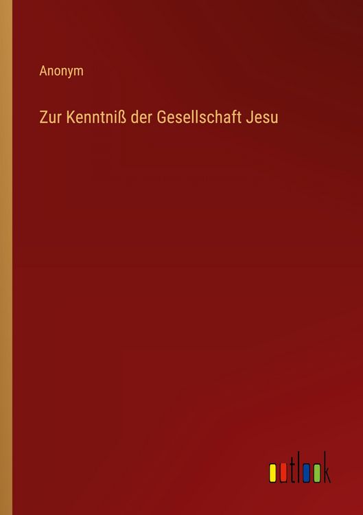 Produktbild: Zur Kenntni&szlig; der Gesellschaft Jesu