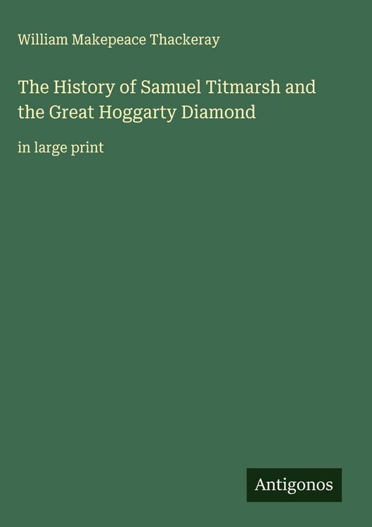 Produktbild: The History of Samuel Titmarsh and the Great Hoggarty Diamond