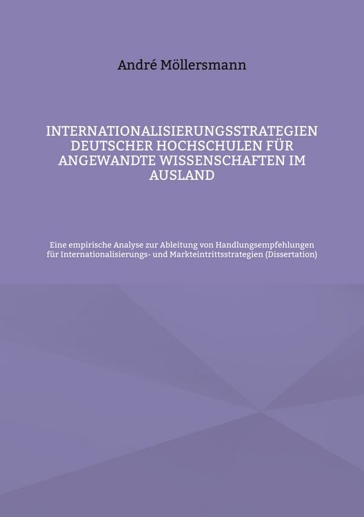 Produktbild: Internationalisierungsstrategien deutscher Hochschulen f&uuml;r angewandte Wissenschaften im Ausland
