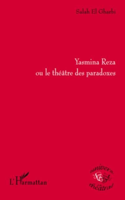 Produktbild: Yasmina Reza ou le theatre desparadoxes