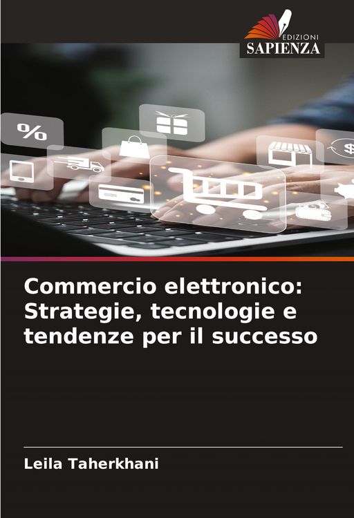 Produktbild: Commercio elettronico: Strategie, tecnologie e tendenze per il successo