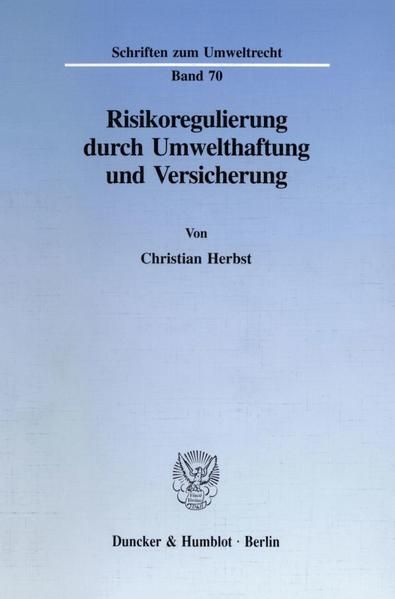 Produktbild: Risikoregulierung durch Umwelthaftung und Versicherung.