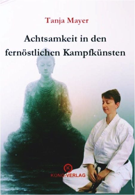 Produktbild: Achtsamkeit in den fern&ouml;stlichen Kampfk&uuml;nsten