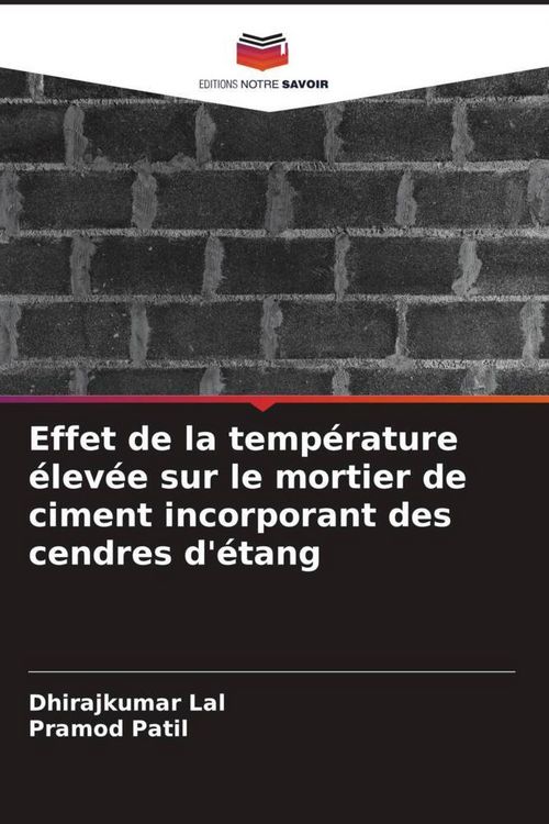 Produktbild: Effet de la temp&eacute;rature &eacute;lev&eacute;e sur le mortier de ciment incorporant des cendres d'&eacute;tang