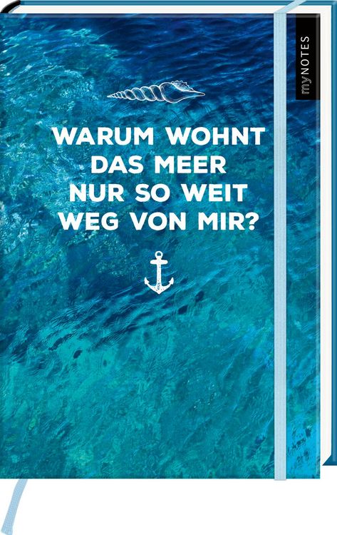 Produktbild: MyNOTES Notizbuch A5: Warum wohnt das Meer nur so weit weg von mir?