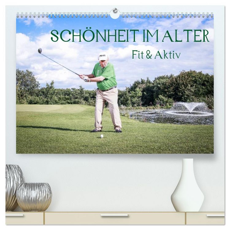 Produktbild: "Sch&ouml;nheit im Alter" - Fit und Aktiv (hochwertiger Premium Wandkalender 2026 DIN A2 quer), Kunstdruck in Hochglanz