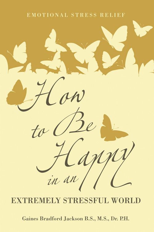 Produktbild: How to Be Happy in an Extremely Stressful World